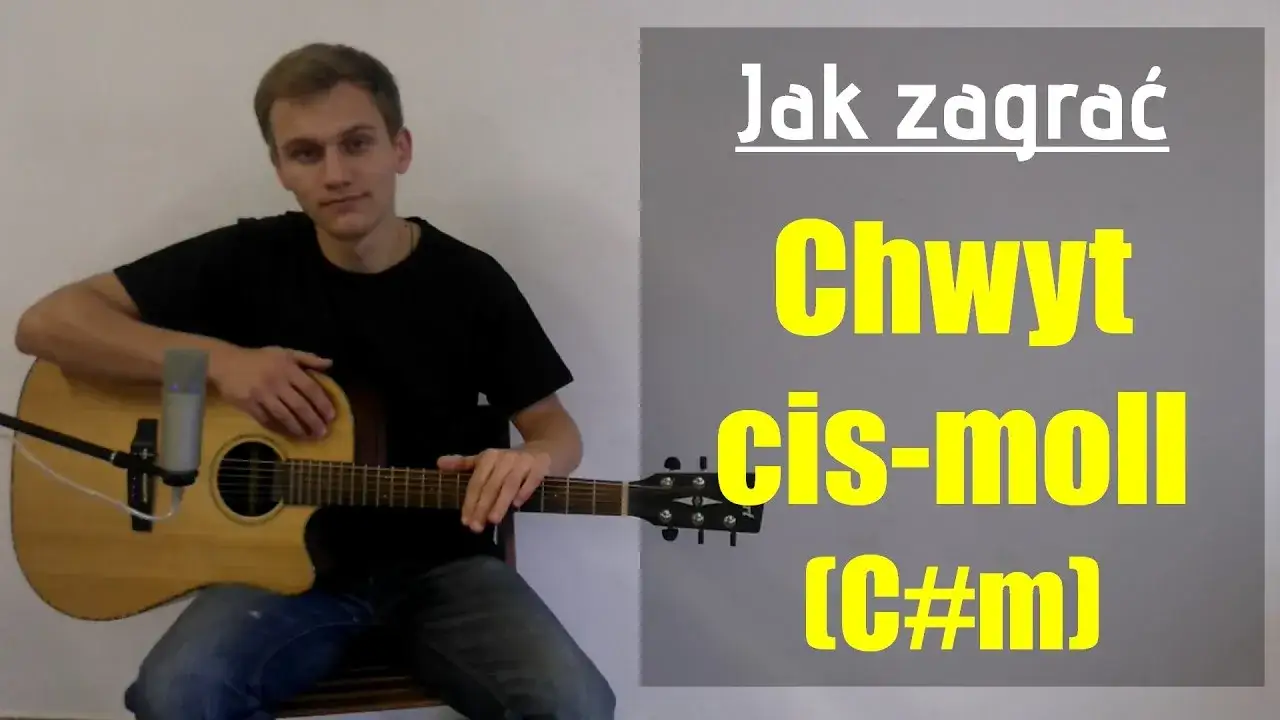 Chwyty gitarowe cis: Jak grać akordy cis dur i cis moll skutecznie