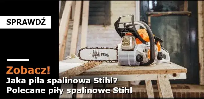 Zdjęcie Najlepsza pilarka STIHL – porównanie modeli dla każdego użytkownika