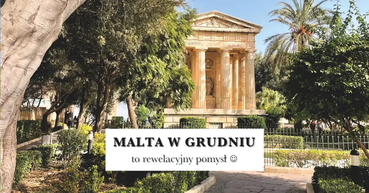 Malta w grudniu to świetny pomysł! Sprawdź, ile jest stopni na Malcie w grudniu i ciesz się słońcem.