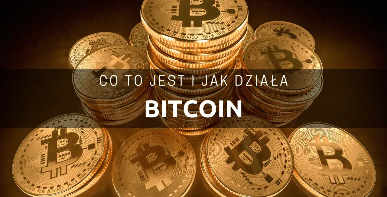 Zdjęcie Bitcoin co to jest i jak działa - zrozumienie kryptowaluty i jej mechanizmów