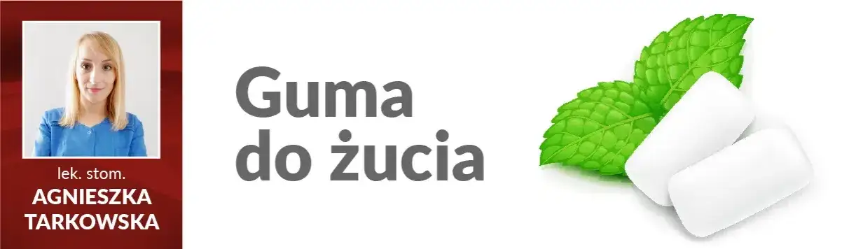 Zdjęcie Czy guma do żucia czyści zęby? Sprawdź, co musisz wiedzieć