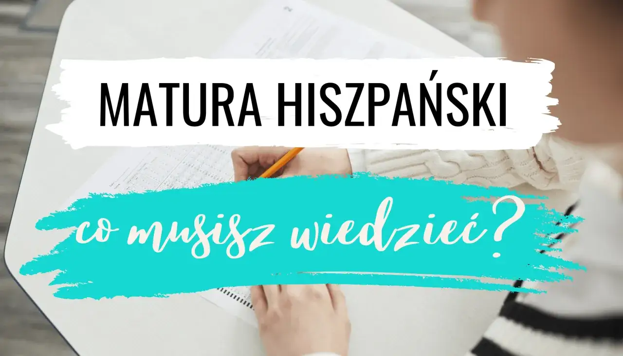 Zdjęcie Wszystko co musisz wiedzieć o maturze hiszpańskiej na poziomie rozszerzonym