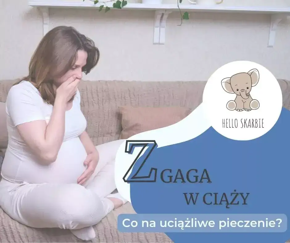 kiedy zgaga w ciąży jest niebezpieczna