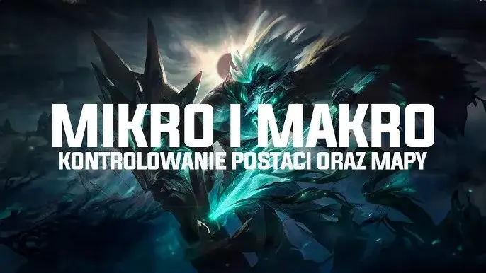 League of Legends mikro makro strategia