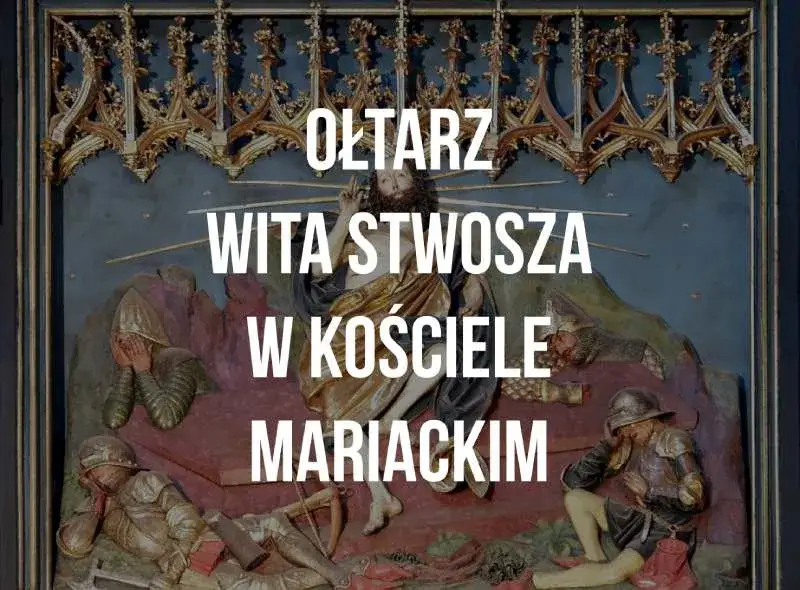 Zdjęcie Co przedstawia ołtarz Wita Stwosza? Odkryj jego tajemnice i znaczenie