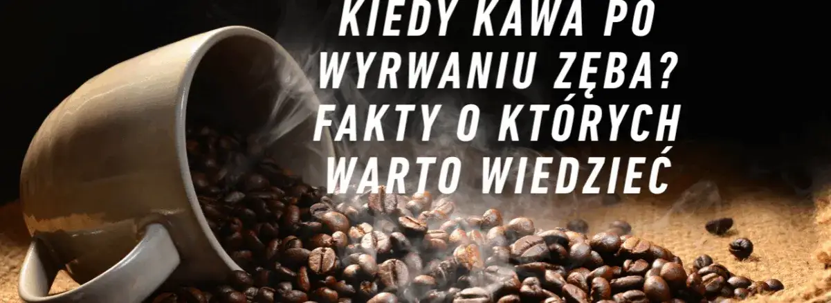 Bezpieczne napoje po ekstrakcji zęba
