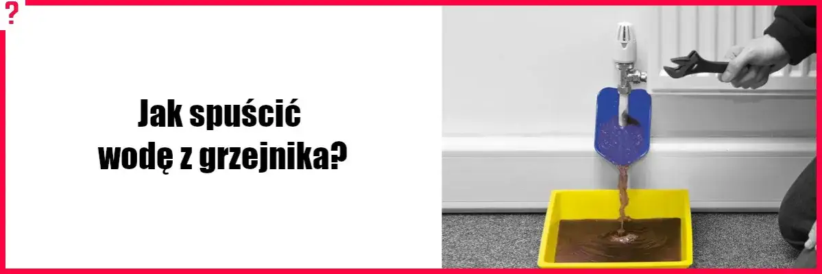 Zdjęcie Jak spuścić wodę z grzejnika - Prosty sposób na konserwację i bezpieczeństwo