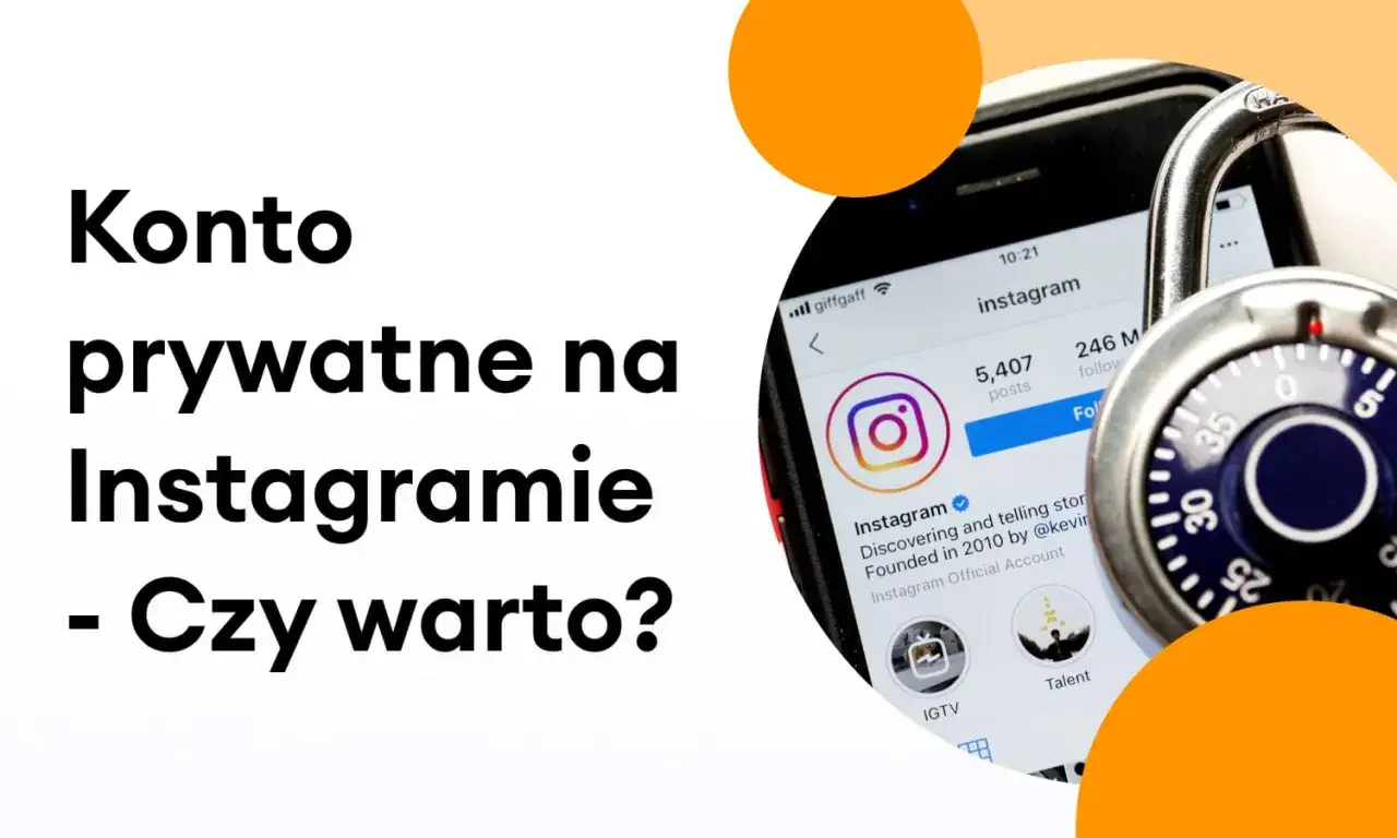 Konto prywatne na Instagramie - czy warto? Dowiedz się, jak zrobić prywatne konto na Instagramie i chronić swoją prywatność.