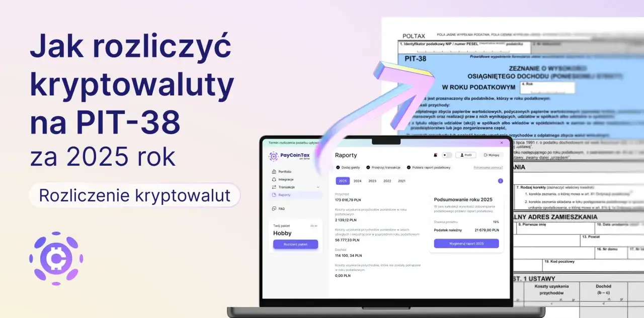 Jak rozliczyć kryptowaluty na PIT-38 za 2025 rok? Aplikacja PayCoinTax ułatwia wypełnienie zeznania.