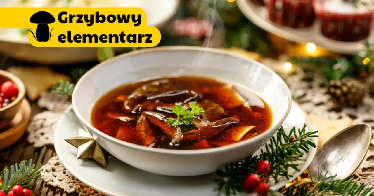 Aromatyczna zupa grzybowa z suszonych borowików, podana w świątecznej aranżacji.