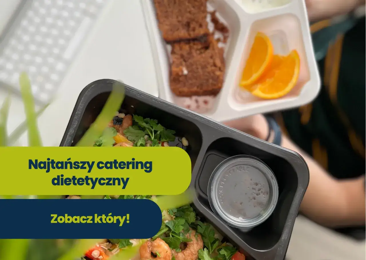 Chcesz wiedzieć, ile kosztuje catering dietetyczny na miesiąc? Sprawdź, jak tanio można jeść zdrowo!