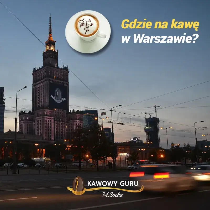 Zdjęcie Gdzie na kawę w Warszawie? Odkryj najlepsze kawiarnie w mieście