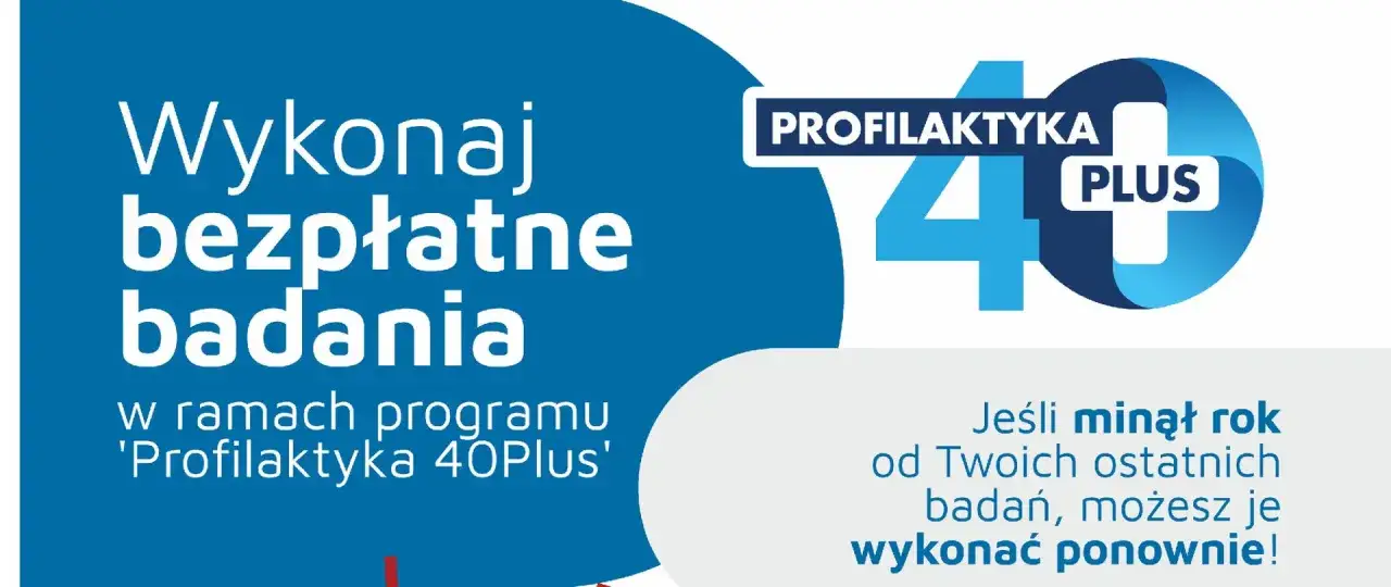 Profilaktyka 40 PLUS badania darmowe