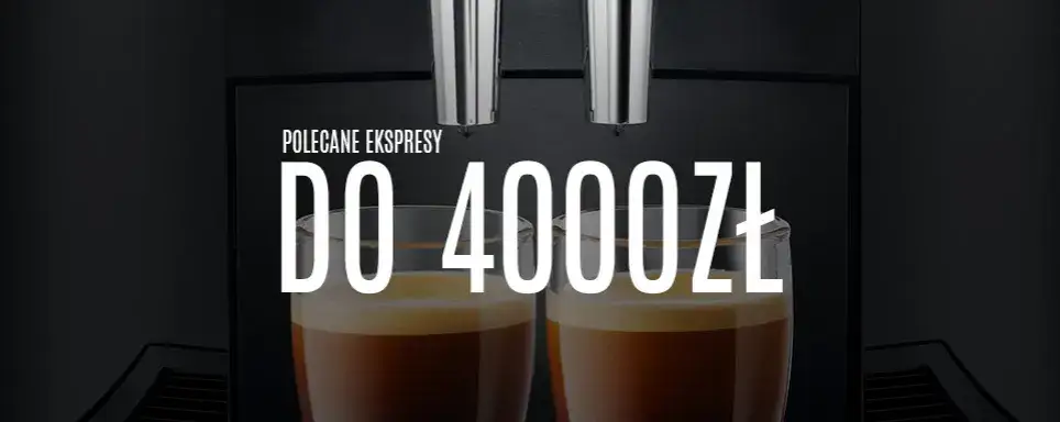 Zdjęcie Jaki ekspres do kawy do 4000 - najlepsze modele, które warto mieć
