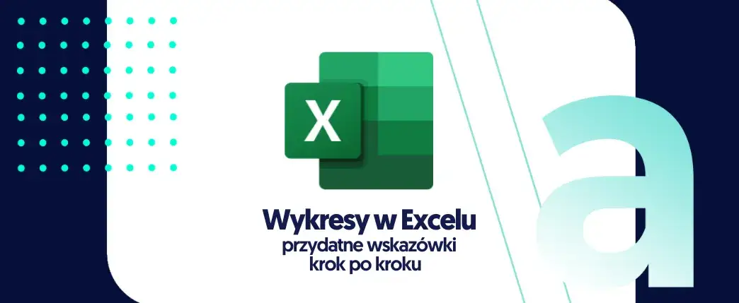 Zdjęcie Jak wstawić wykres w Excelu - proste kroki, które ułatwią pracę