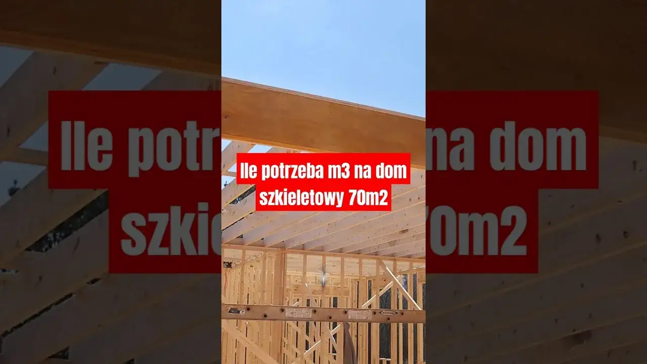 Zdjęcie Ile drewna na dom szkieletowy 70m2? Kluczowe informacje i oszczędności