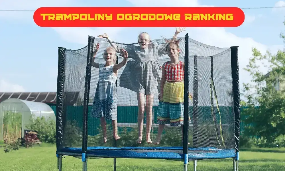 Zdjęcie Najlepsza trampolina ogrodowa – wybierz bezpieczny i trwały model dla dzieci