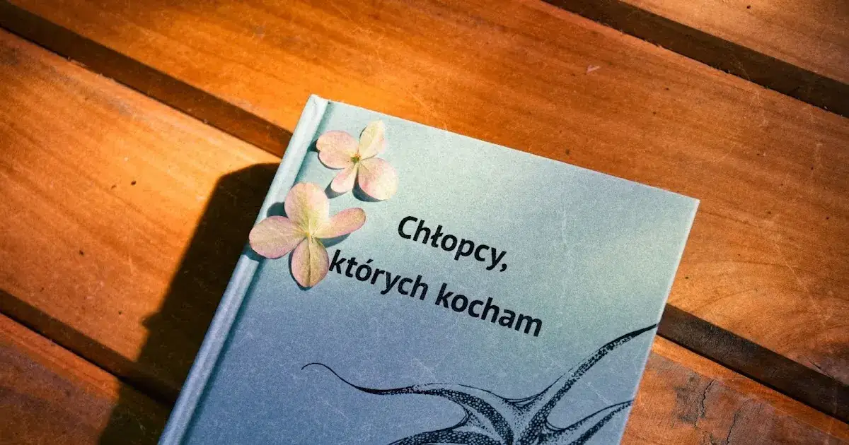 Zdjęcie Najpiękniejsze cytaty z książki Chłopcy których kocham – wzruszające fragmenty
