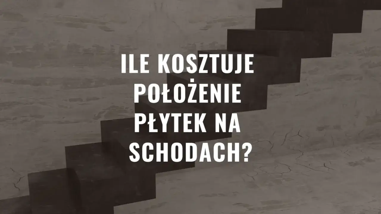 Zdjęcie Ile kosztuje położenie płytek na schodach? Ceny, które zaskoczą