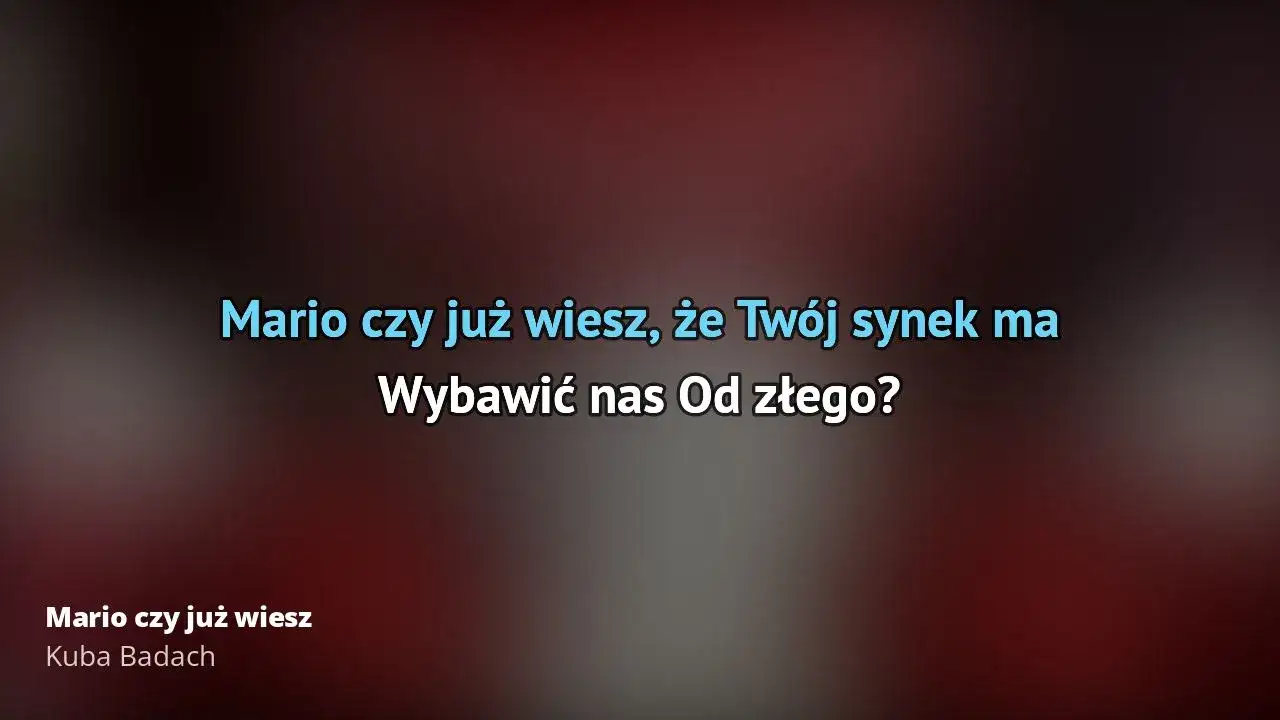 Zdjęcie Tekst piosenki Mario czy ty wiesz – odkryj znaczenie i emocje