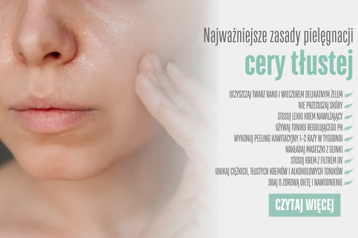 Pielęgnacja cery tłustej krok po kroku grafika