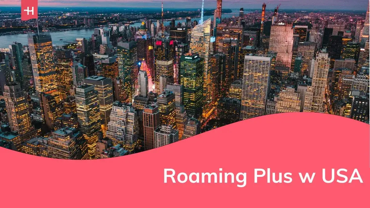 Zdjęcie Jakie kraje obejmuje Roaming Plus? Sprawdź listę i uniknij niespodzianek!