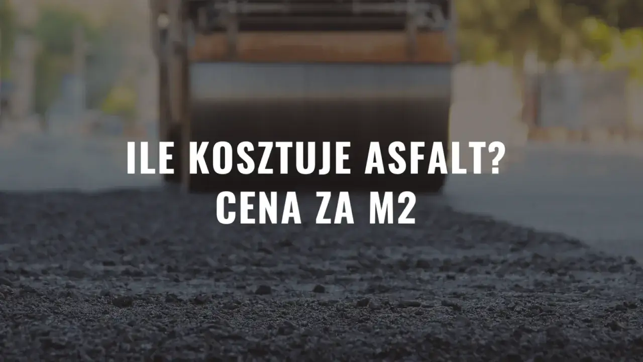Ile kosztuje asfalt? Cena za m2. Walec drogowy ugniata świeżo położony asfalt.