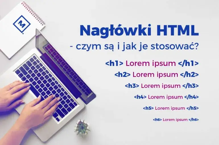 Zdjęcie Jak zrobić nagłówek w HTML - unikaj najczęstszych błędów i zyskaj efekty