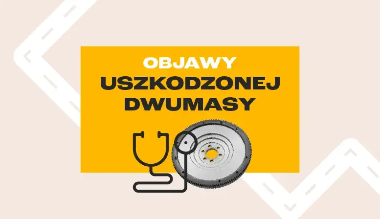 Zdjęcie Objawy uszkodzonej dwumasy w dieslu – nie ignoruj tych sygnałów