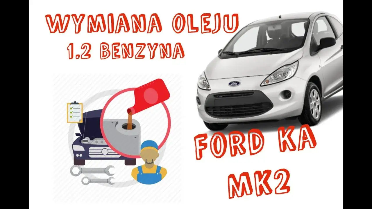 Zdjęcie Jaki olej do forda ka 1.2 benzyna? Sprawdź najlepsze opcje i normy