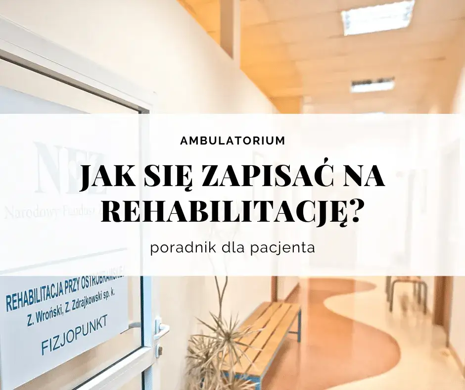 Dokumenty potrzebne na rehabilitację NFZ