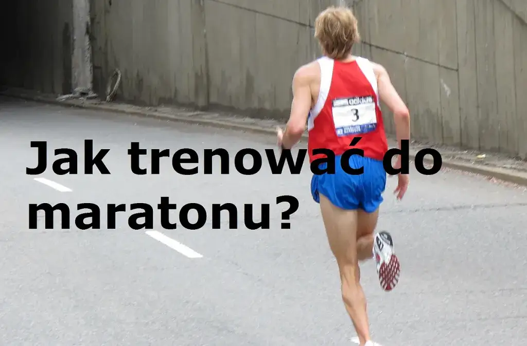 Zdjęcie Jak trenować do maratonu: plan, dieta i strategie dla każdego poziomu zaawansowania