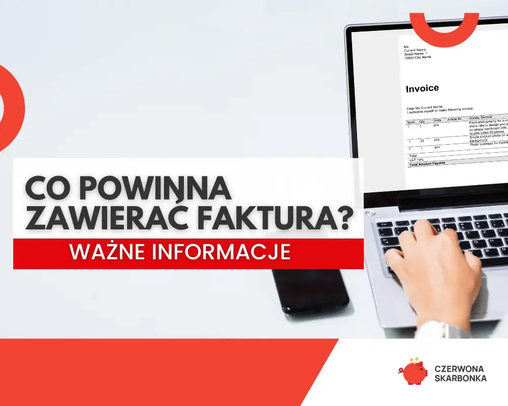 Zdjęcie Co powinna zawierać faktura, aby uniknąć problemów z podatkami?