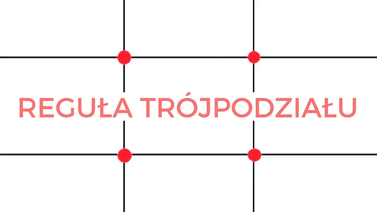 Zasada tr&oacute;jpodziału w fotografii