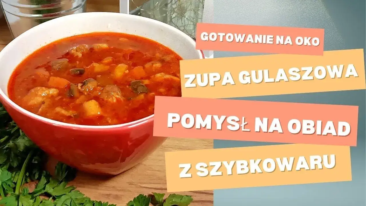 zupa gulaszowa szybkowar