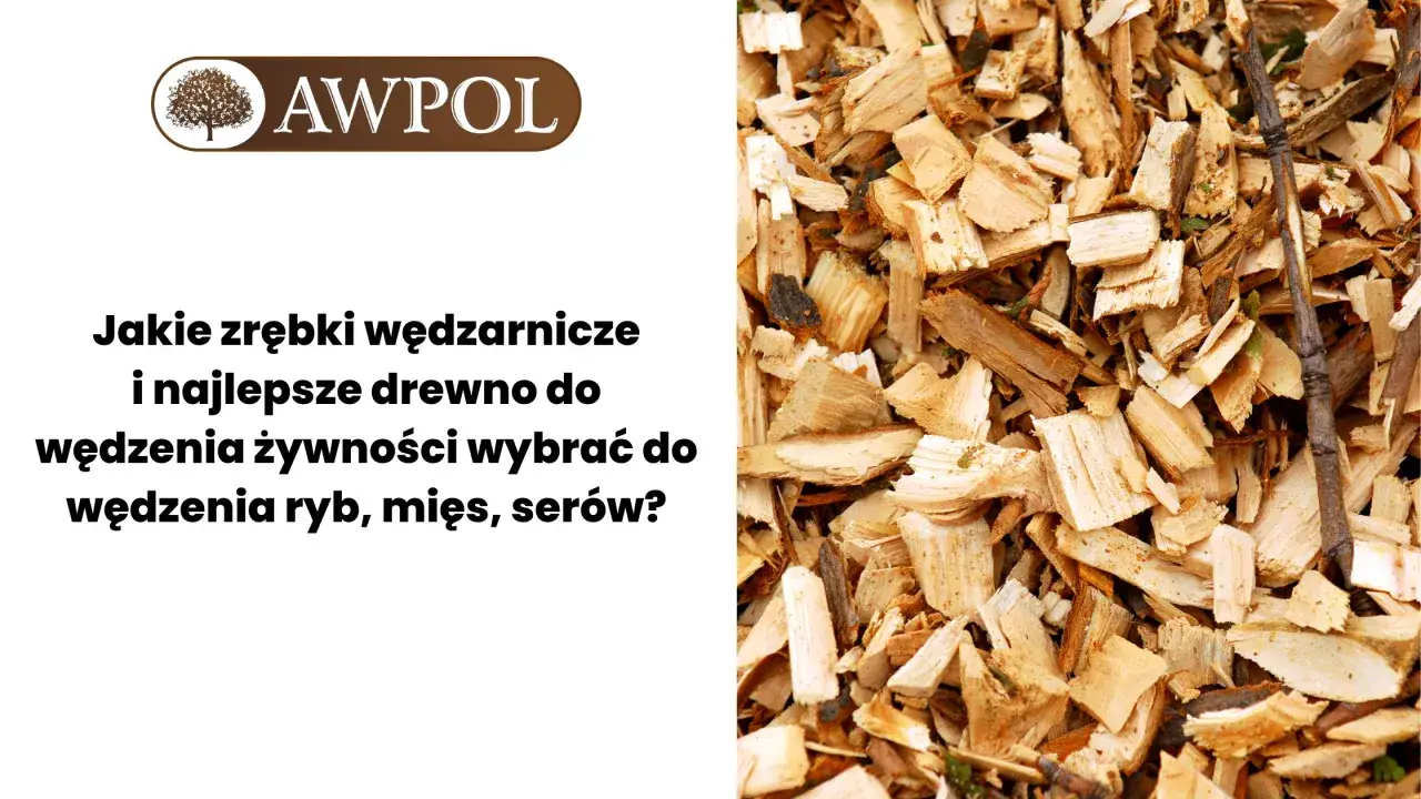 Zastanawiasz się, jakie drzewo do wędzenia wybrać? Zobacz zrębki wędzarnicze do ryb, mięs i serów.