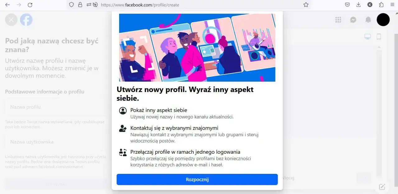 Tworzenie nowego profilu na Facebooku. Ustaw nazwę profilu i nazwę użytkownika, aby łatwiej znaleźć Cię wśród znajomych.