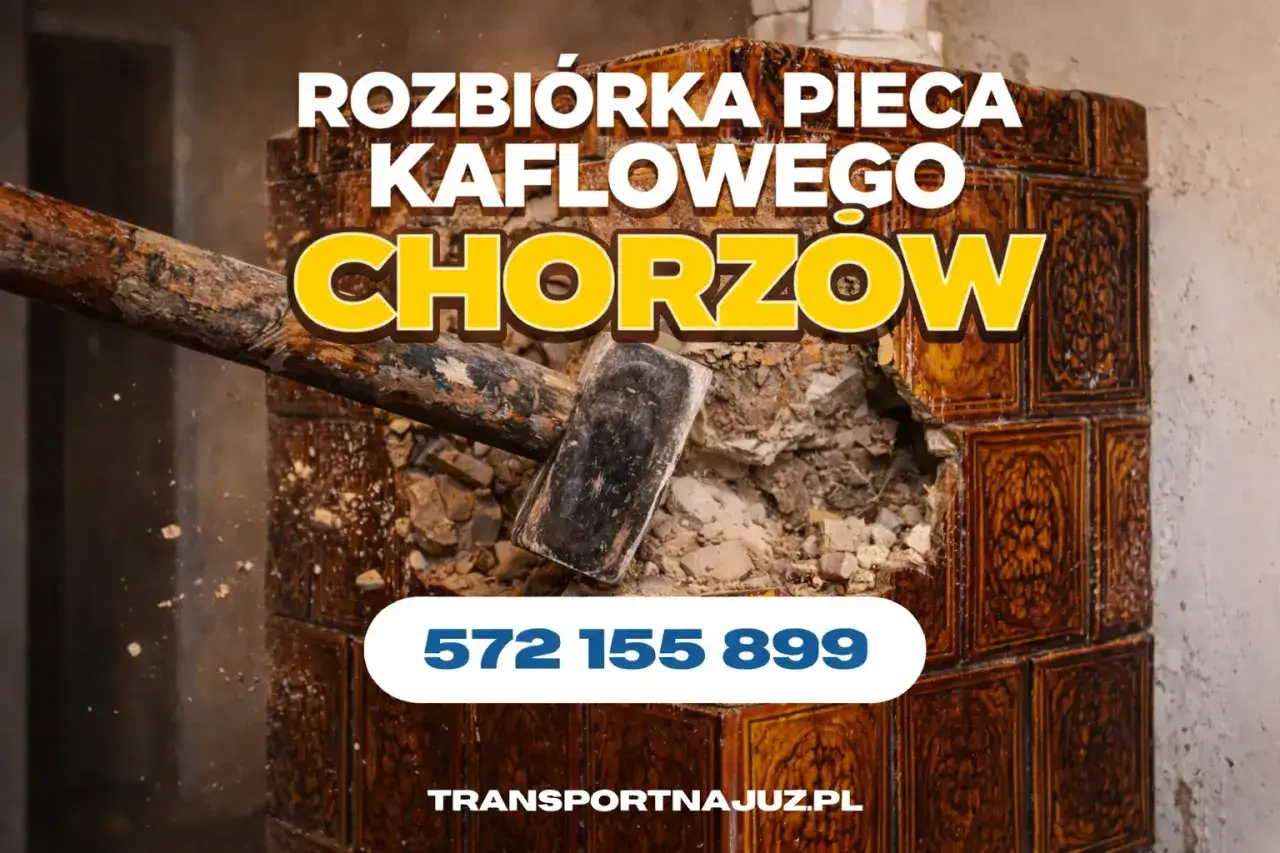 Rozbiórka pieca kaflowego w Chorzowie. Skorzystaj z dofinansowania! Zadzwoń: 572 155 899.
