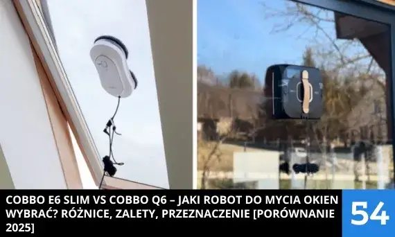 robot do mycia okien kwadratowy vs okrągły por&oacute;wnanie