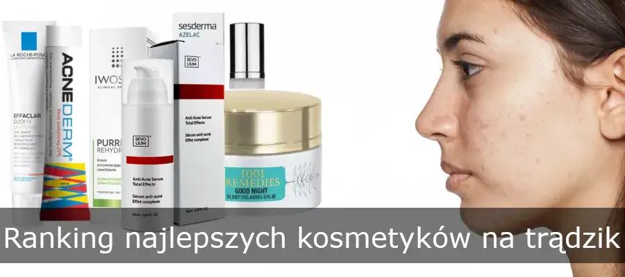 Zdjęcie Jakie kosmetyki na trądzik naprawdę działają i poprawiają stan skóry