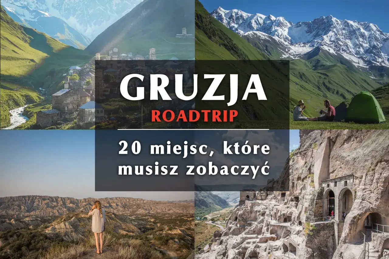 Zdjęcie Najlepsze atrakcje turystyczne w Gruzji, które musisz zobaczyć