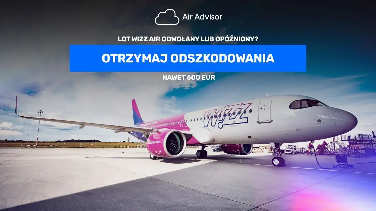 Zdjęcie Jak złożyć reklamację wizzair i odzyskać swoje pieniądze?