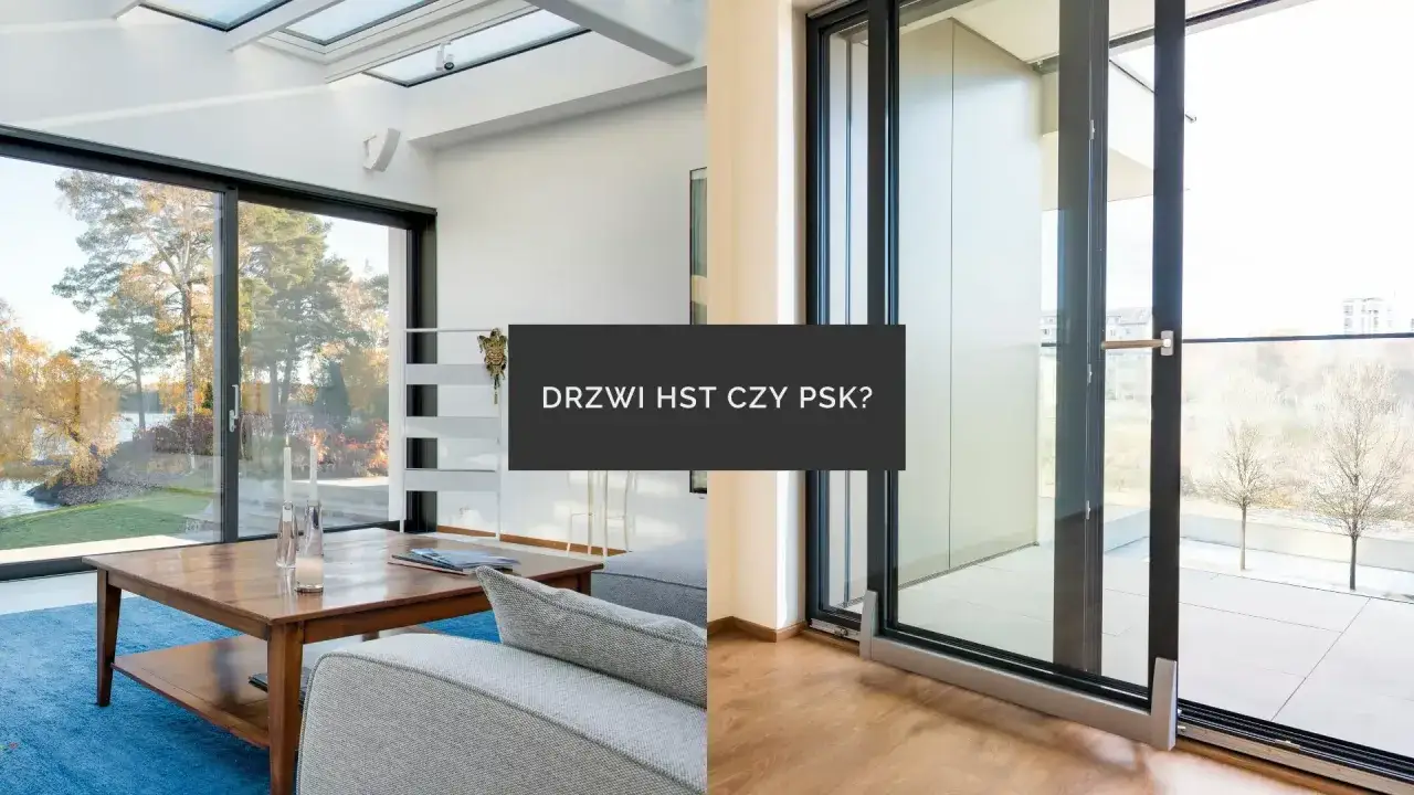 Nowoczesne drzwi tarasowe uchylno przesuwne HST i PSK, otwierające wnętrze na ogród i taras.