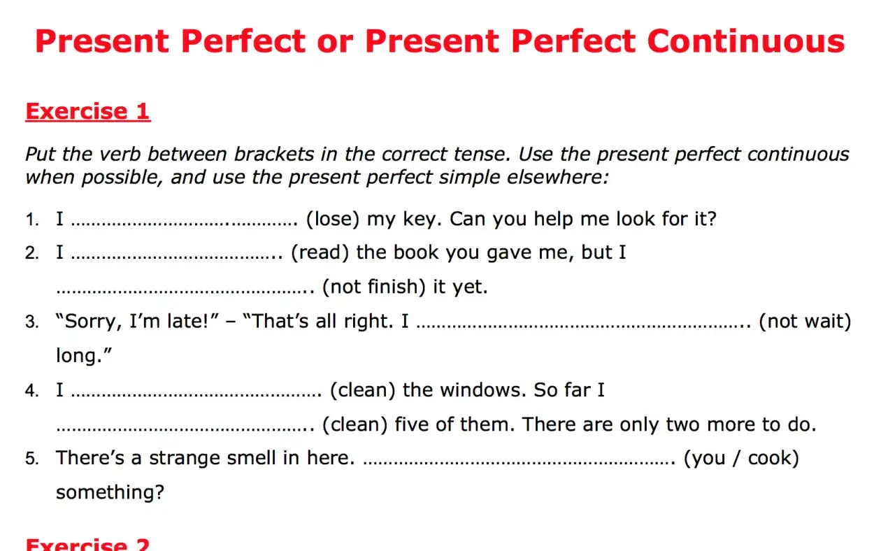 Ćwiczenie 1: Present Perfect Simple vs Present Perfect Continuous. Uzupełnij zdania, wybierając odpowiednią formę czasownika.