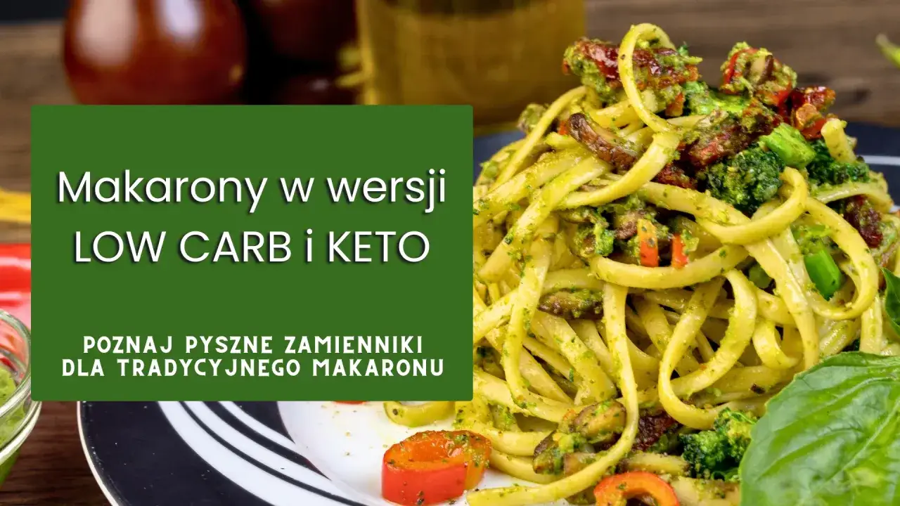 Pyszny makaron w wersji low carb i keto. Poznaj pyszne zamienniki dla tradycyjnego makaronu pszennego.