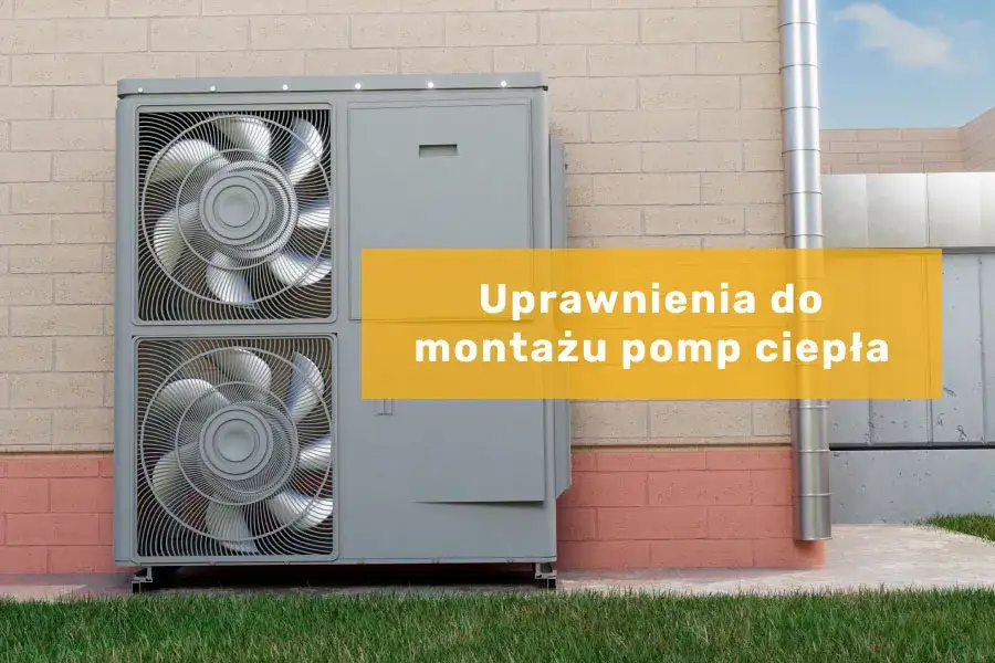 Zdjęcie Uprawnienia do montażu pomp ciepła: Kompletny poradnik 2025