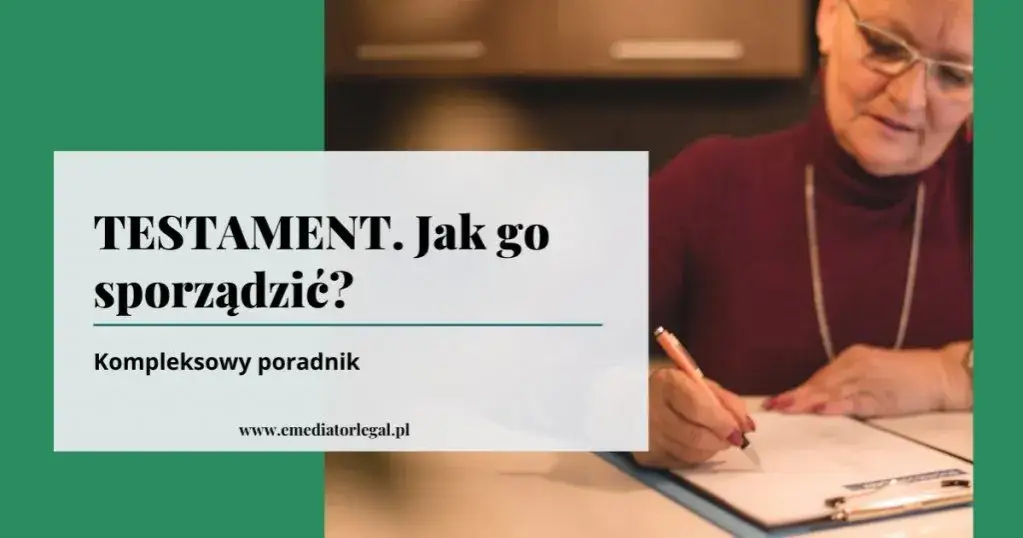 Zdjęcie Jak napisać testament żeby był ważny - uniknij błędów i problemów