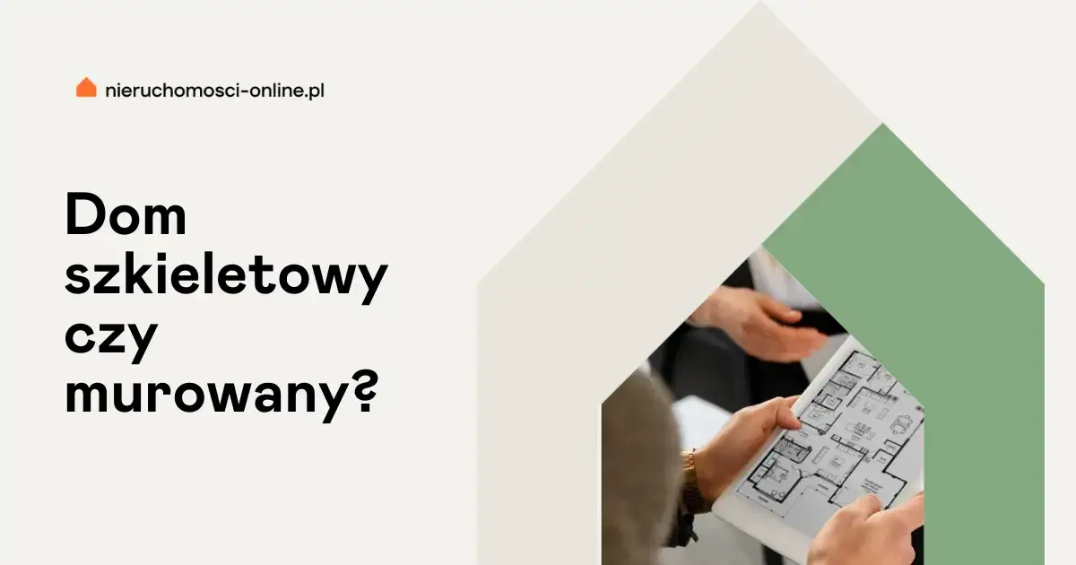 Zdjęcie Czy dom szkieletowy jest tańszy od murowanego? Porównanie kosztów budowy