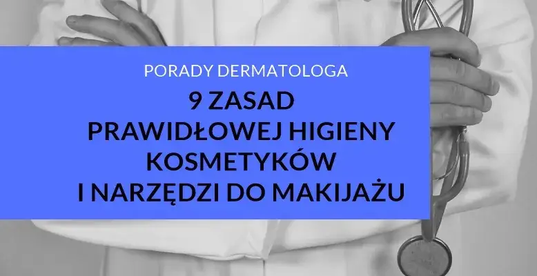 Zdjęcie Czym dezynfekować kosmetyki, aby uniknąć zagrożeń dla zdrowia?