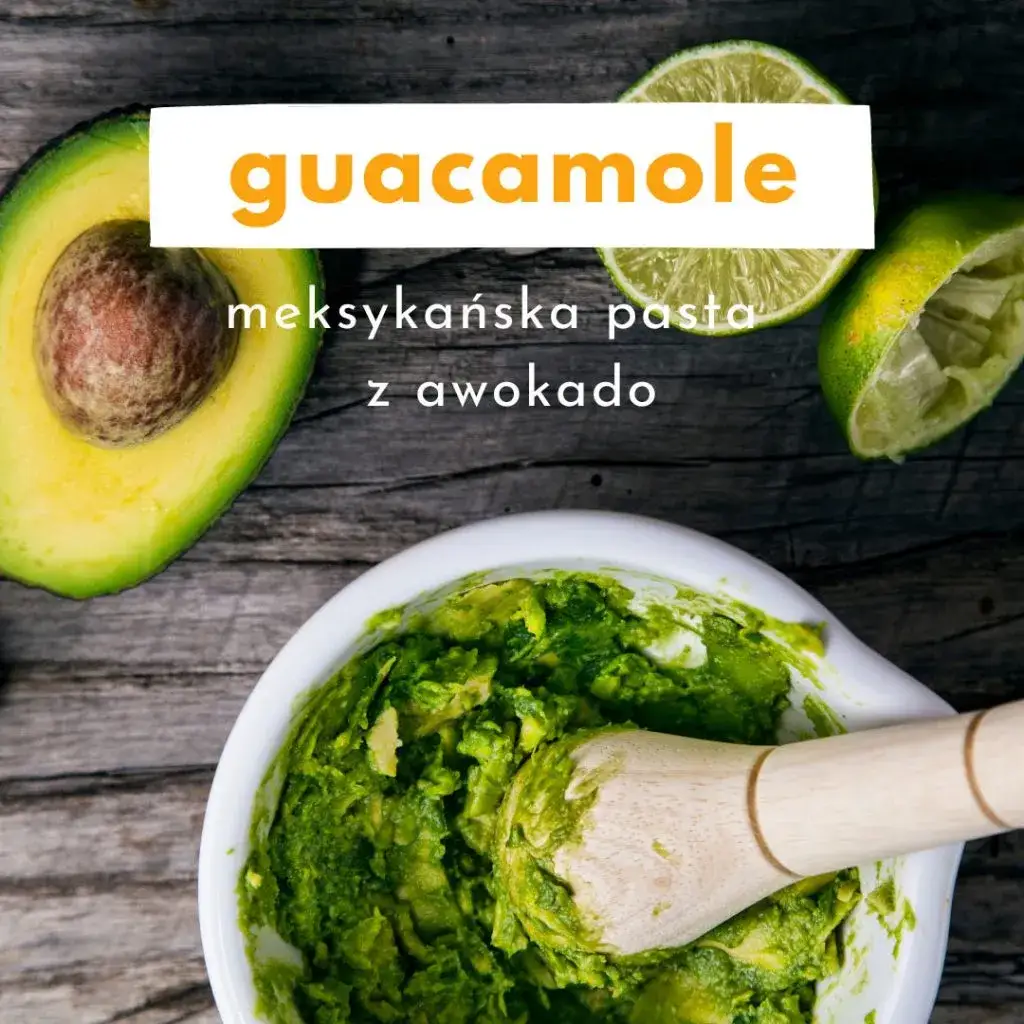 Zdjęcie Co to jest guacamole? Poznaj sekrety zdrowego i pysznego dipu